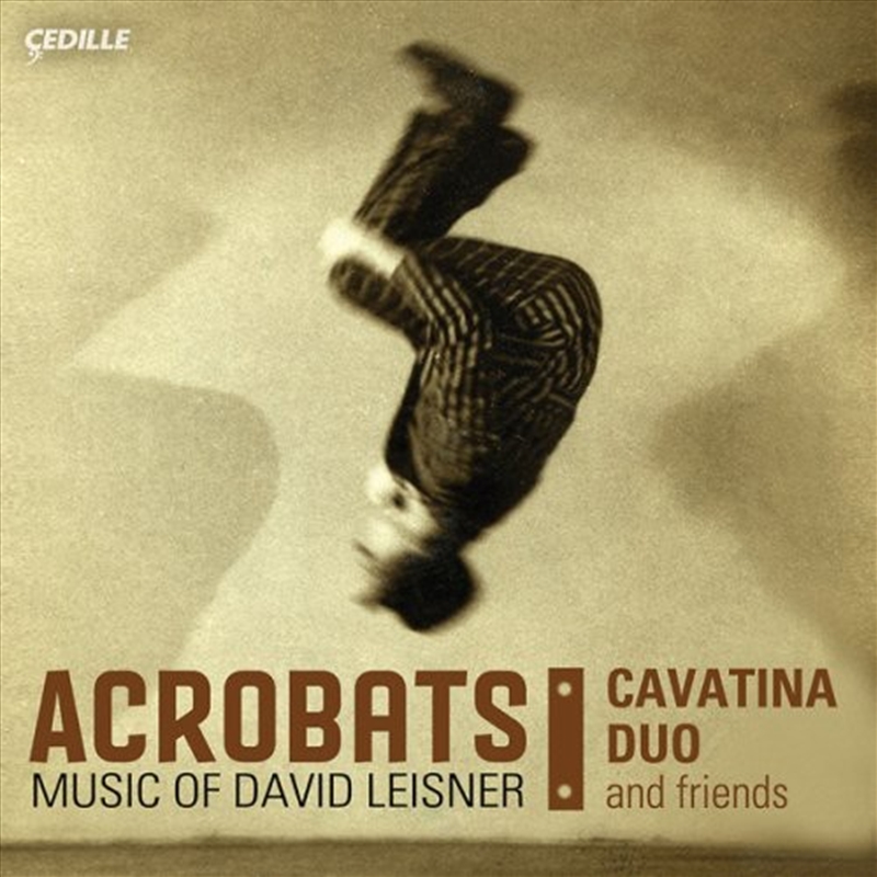 Acrobats- Music of David Leisner/Product Detail/Classical