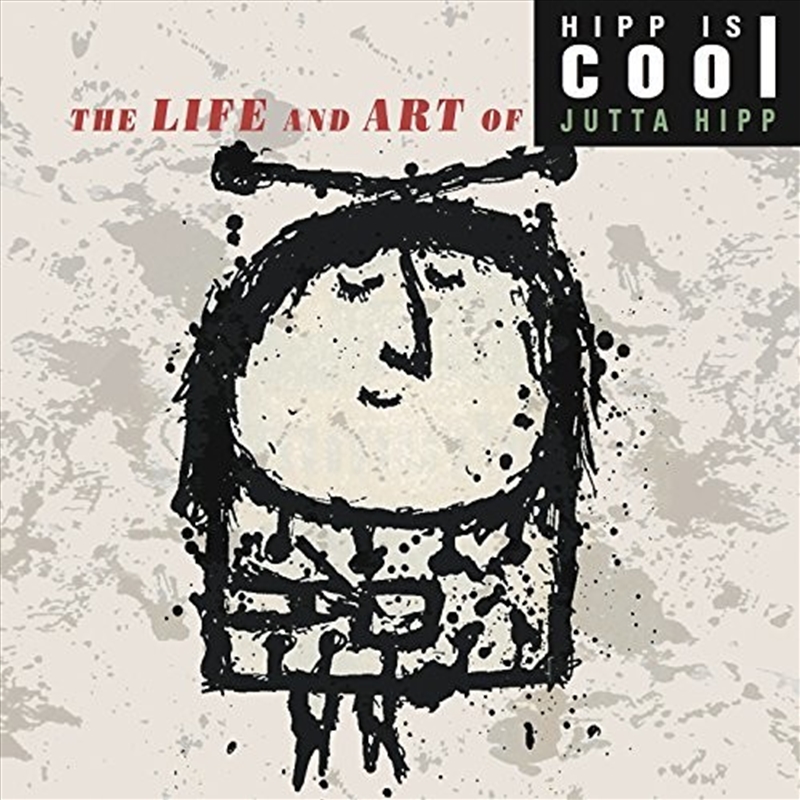 Hipp Is Cool- The Life And Art Of Jutta Hipp/Product Detail/Jazz
