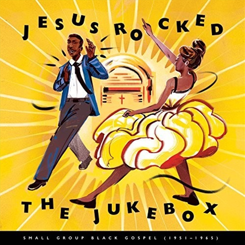Jesus Rocked The Jukebox- Small Group Black Gospel (1951-1965)/Product Detail/Blues