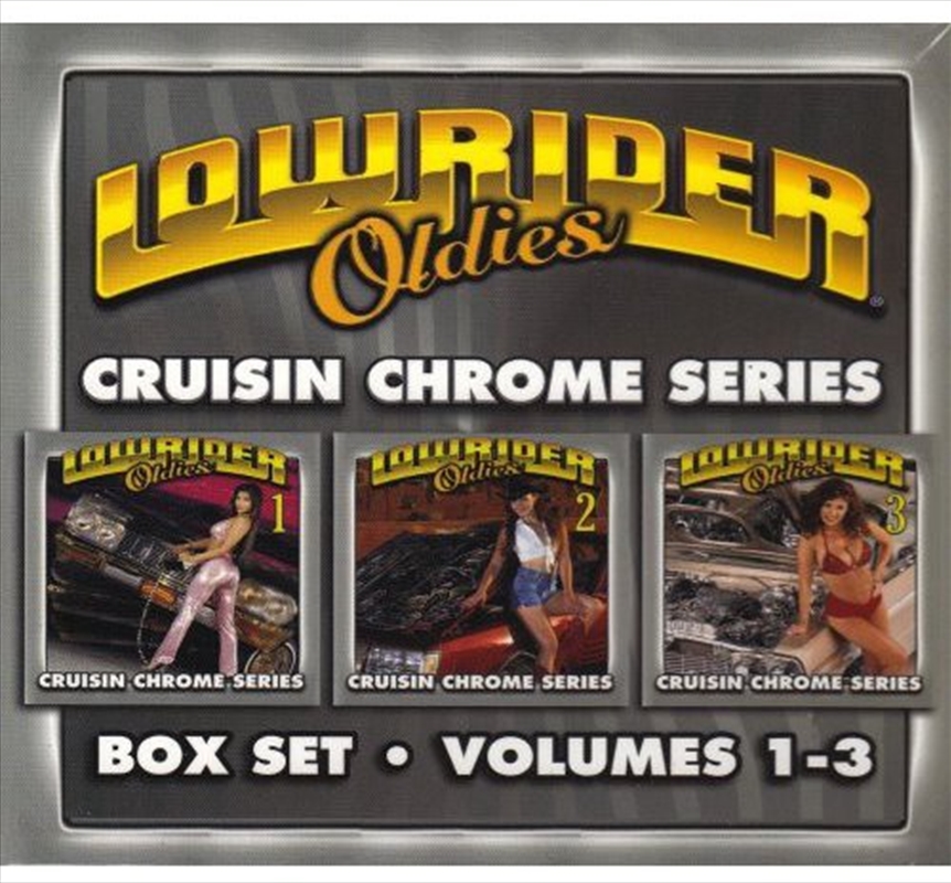Lowrider Oldies 1-3- Cruisin Chrome / Various/Product Detail/R&B