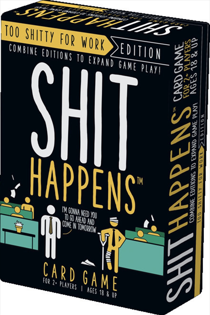 Shit Happens - Too Shitty For Work (18+ Years)/Product Detail/Card Games