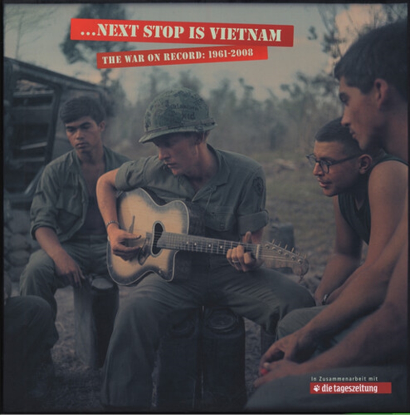 Next Stop Is Vietnam- The War On Record 1961-2008 (Various Artists)/Product Detail/Specialist