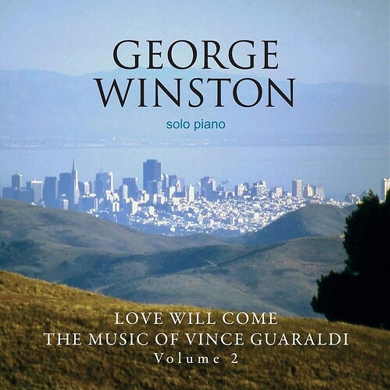 Love Will Come- The Music Of Vince Guaraldi- Volume 2 - Deluxe Edition/Product Detail/Classical