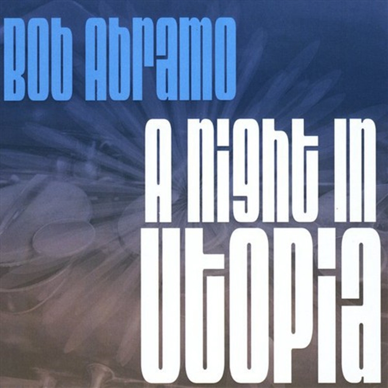 Abramo, Bob - Night in Utopia/Product Detail/Pop