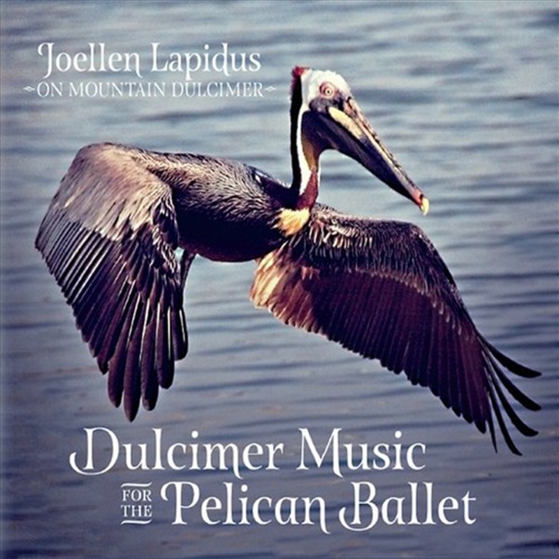 Dulcimer Music for the Pelican Ballet/Product Detail/Pop