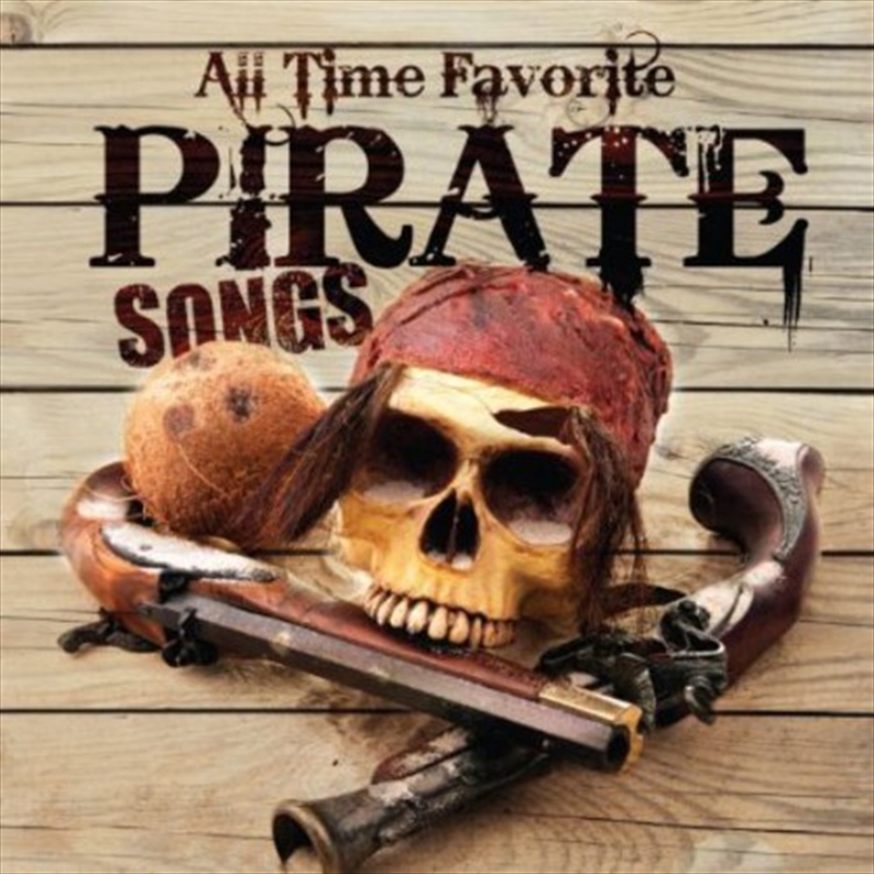 All Time Favorite Pirate Songs/Product Detail/Folk