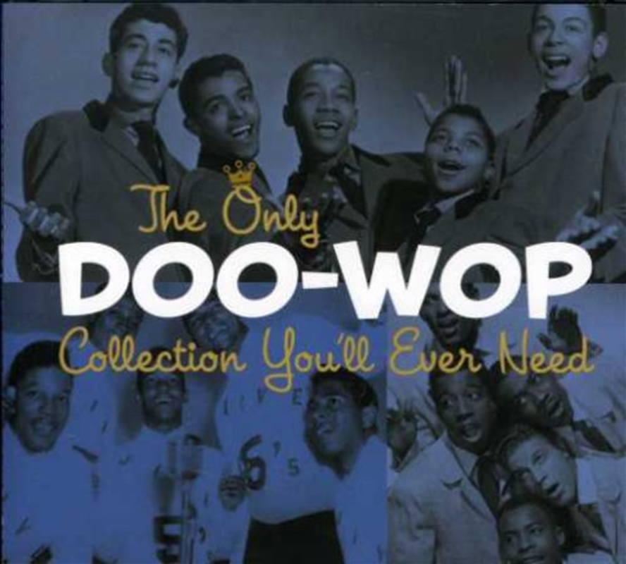 The Only Doo-Wop Collection You'll Ever Need/Product Detail/Rock