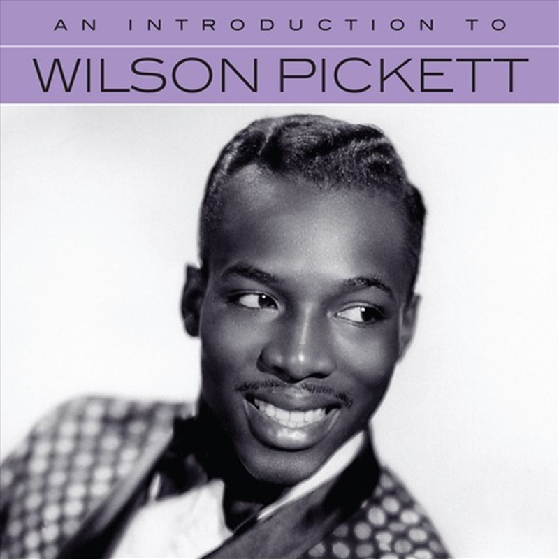 An Introduction To Wilson Pickett/Product Detail/Soul