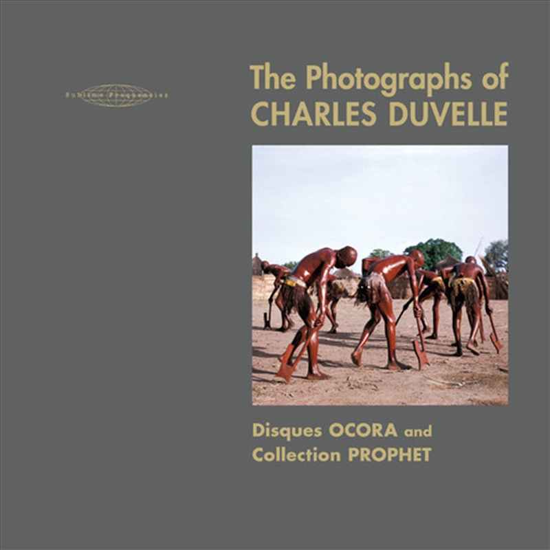 The Photographs of Charles Duvelle- Disques Ocora and Collection Prophet/Product Detail/World