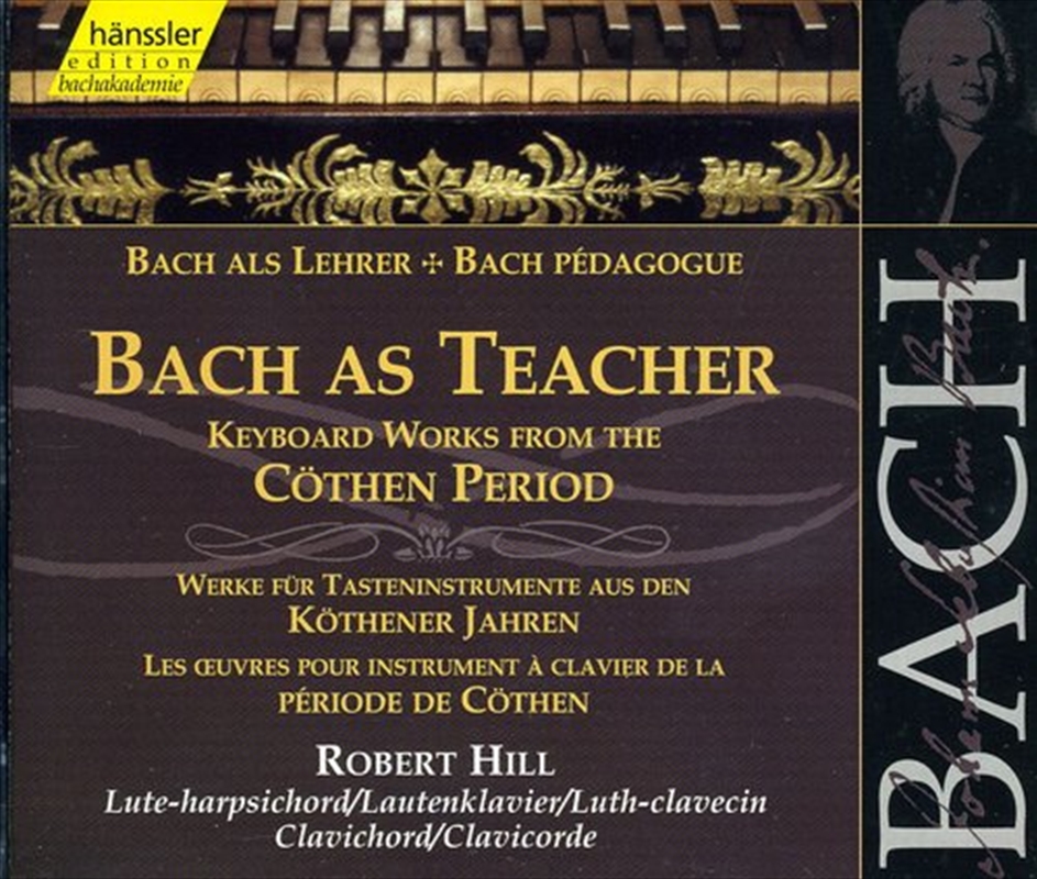 Bach As Teacher- Keyboard Works Kothen Period/Product Detail/Classical