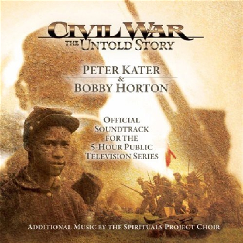 Civil War- The Untold Story (Official Soundtrack to the Public Television Series)/Product Detail/Soundtrack