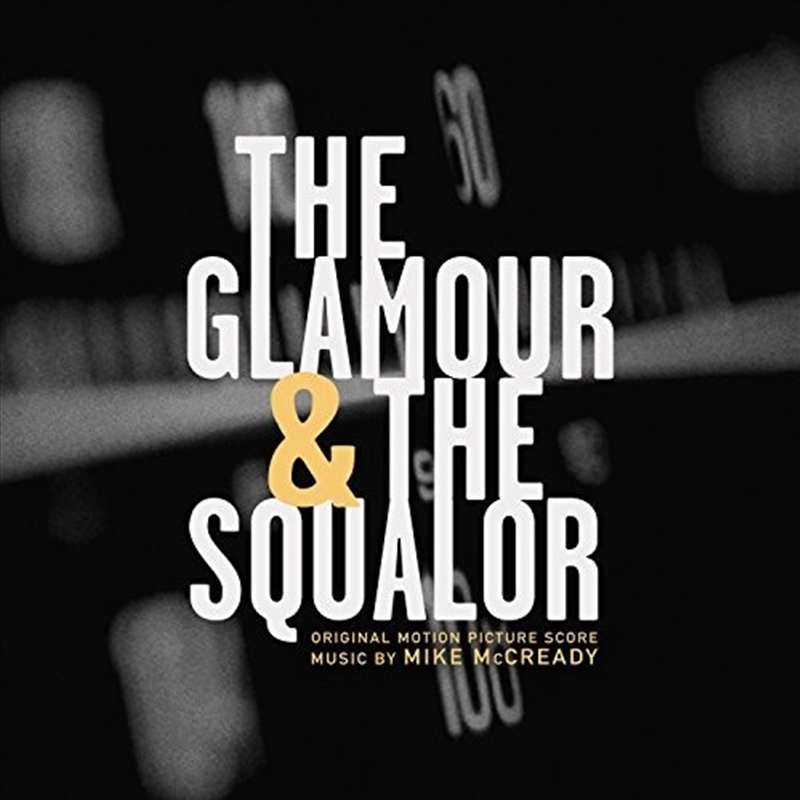 The Glamour & the Squalor (Original Motion Picture Score)/Product Detail/Soundtrack