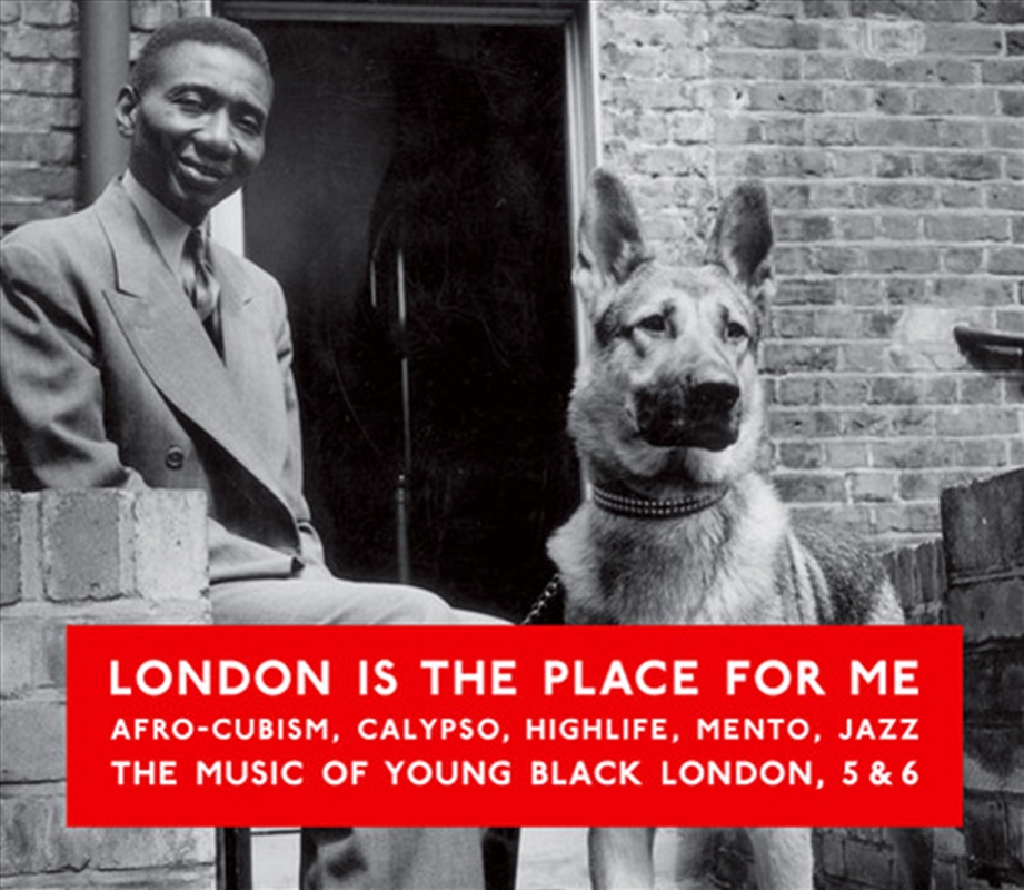 London Is the Place for Me 5 & 6- Afro-Cubism, Calypso, Highlife/Product Detail/World
