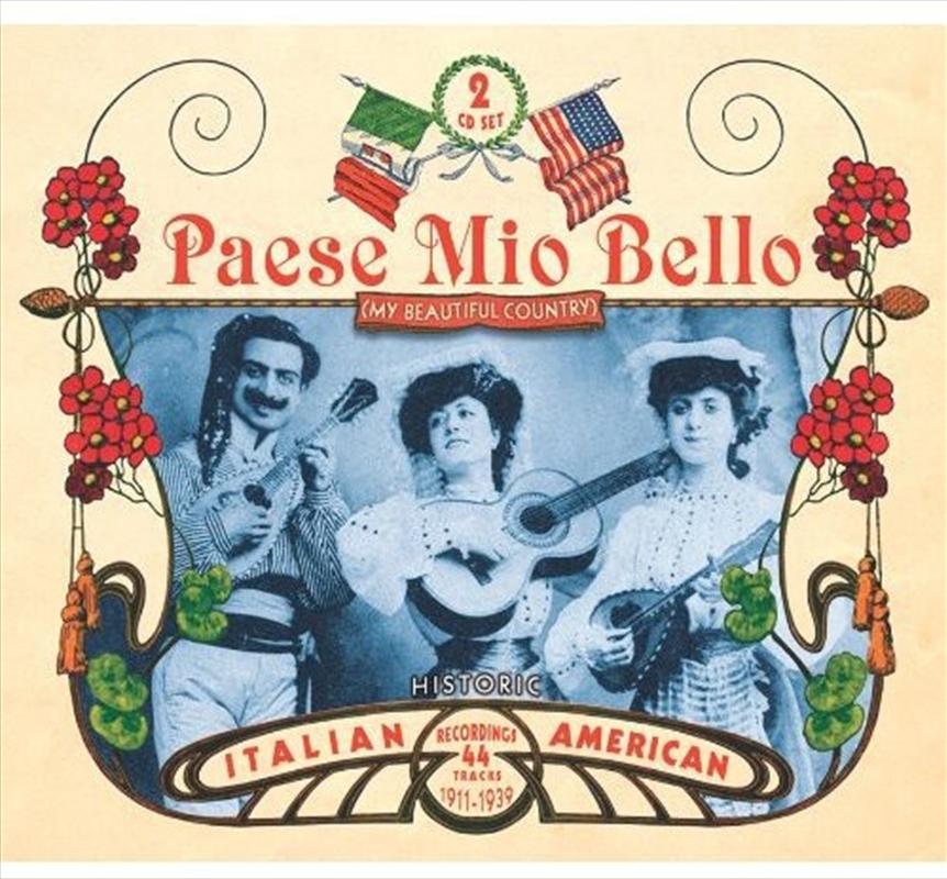 Paese Mio Bello-Historic Italian American Recordings 1911-1939/Product Detail/World