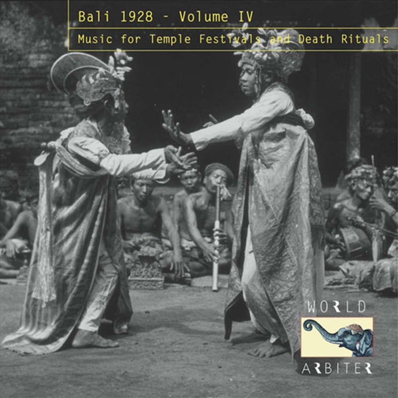 Bali 1928, Vol. IV- Music for Temple Festivals and Death Rituals/Product Detail/World