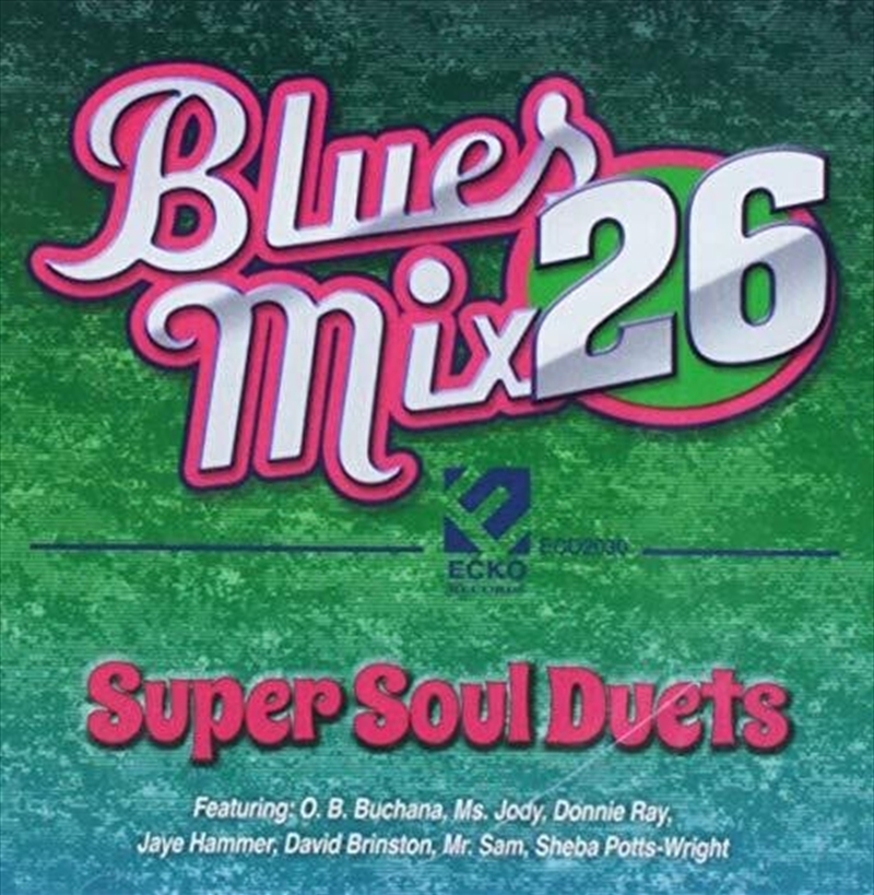 Blues Mix 26- Super Soul Duets (Various Artists)/Product Detail/Blues