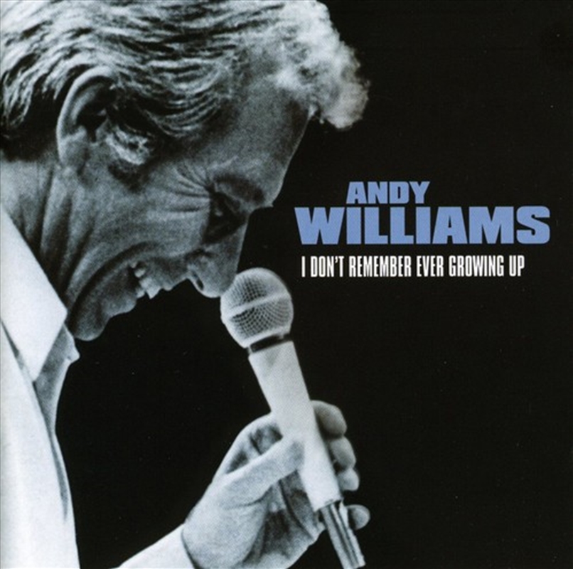 I Don't Remember Ever Growing Up/Product Detail/Easy Listening