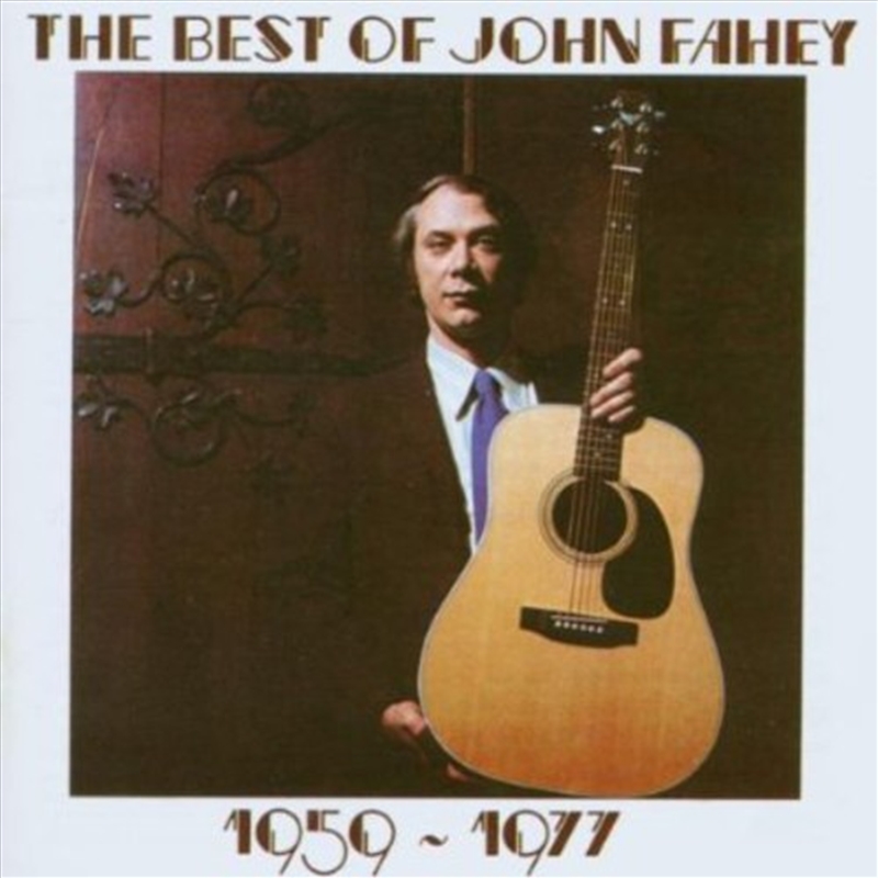 Best of John Fahey 1959 - 1977/Product Detail/Folk