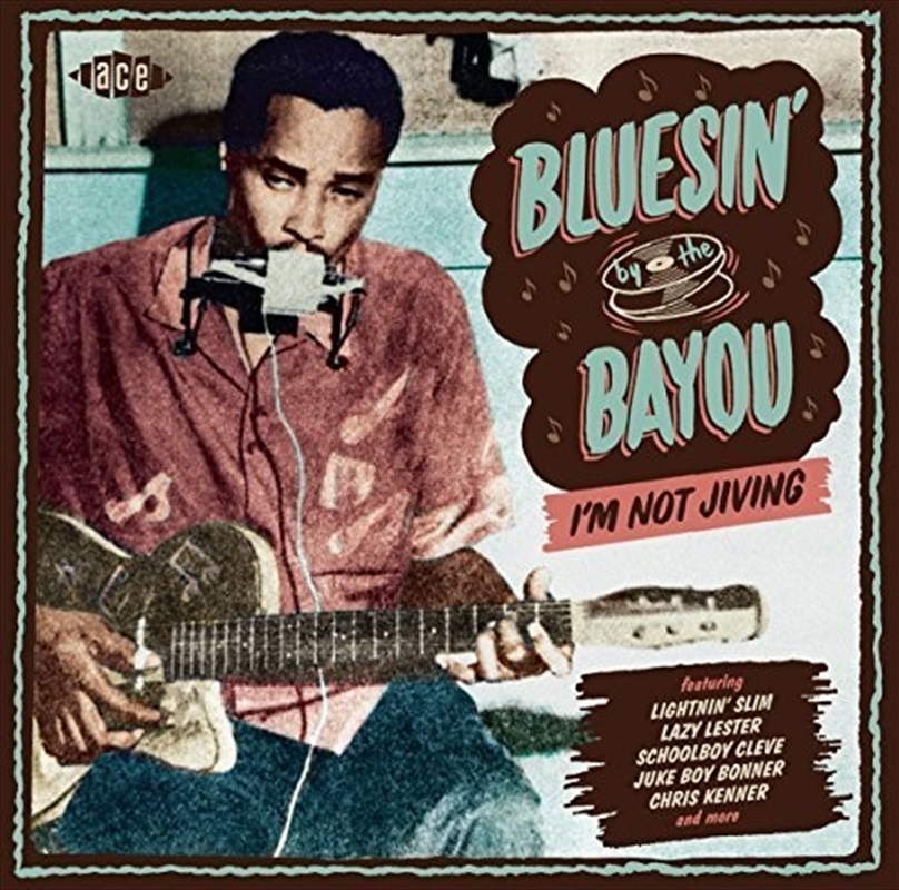 Bluesin' By The Bayou- I'm Not Jiving / Various/Product Detail/Blues