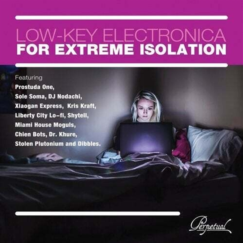 Low-key Electronica For Extreme Isolation/Product Detail/Dance