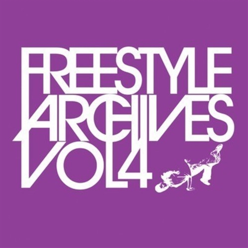 Freestyle Archives Vol. 4 / Various/Product Detail/Pop
