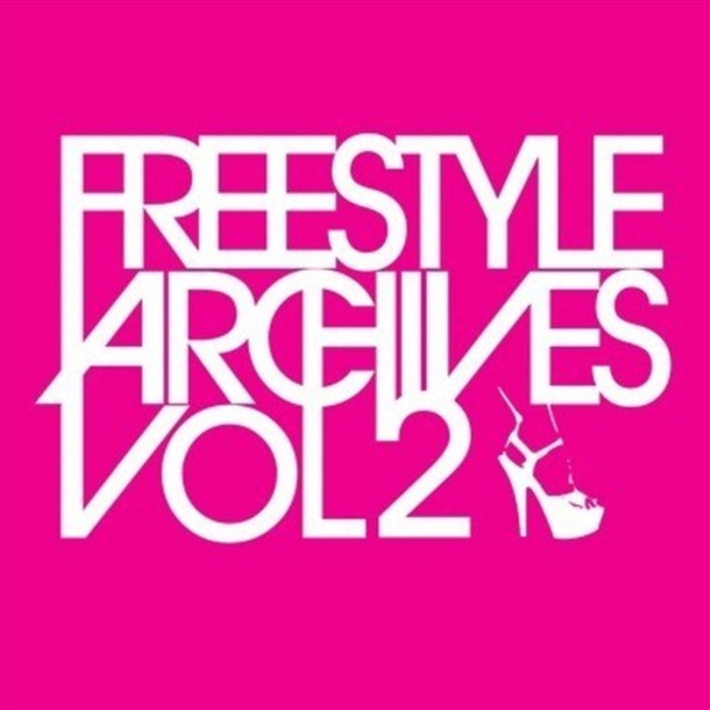 Freestyle Archives Vol. 2 / Various/Product Detail/Pop