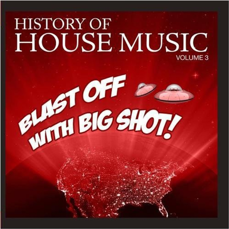 Blast Off Big Shot- History House 3 / Var/Product Detail/Compilation