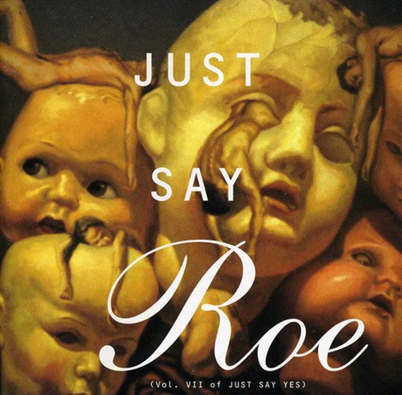 Just Say Roe / Various/Product Detail/Rock