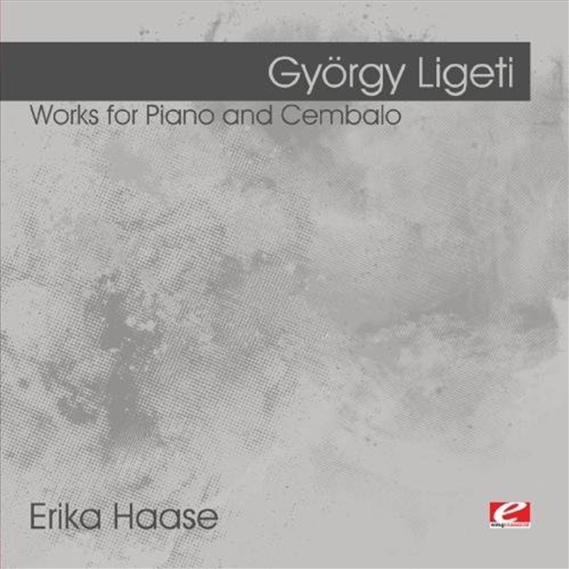 Ligeti- Works for Piano and Cembalo/Product Detail/Classical