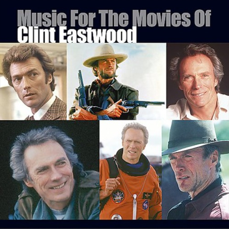 Music for the Movies of Clint Eastwood (Original Soundtrack)/Product Detail/Soundtrack
