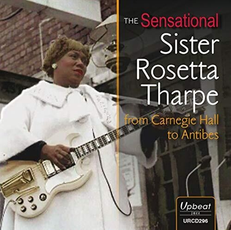Sensational Sister Rosetta Tharpe From Carnegie/Product Detail/Jazz