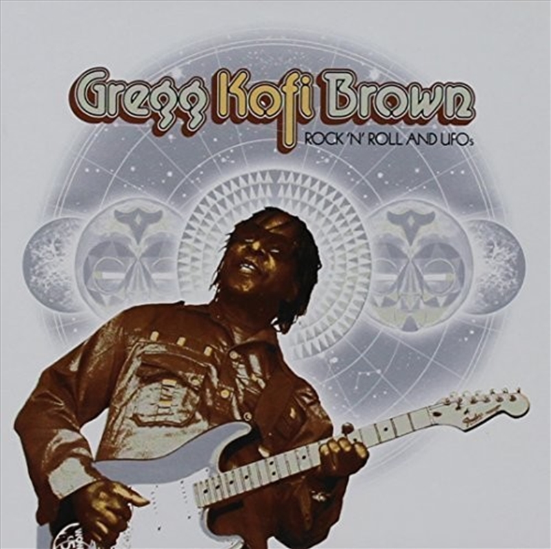 Rock N Roll & Ufo's: Gregg Kofi Brown Anthology/Product Detail/World