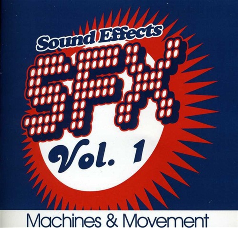 Sfx, Vol. 1 - Machines & Movement/Product Detail/Soundtrack