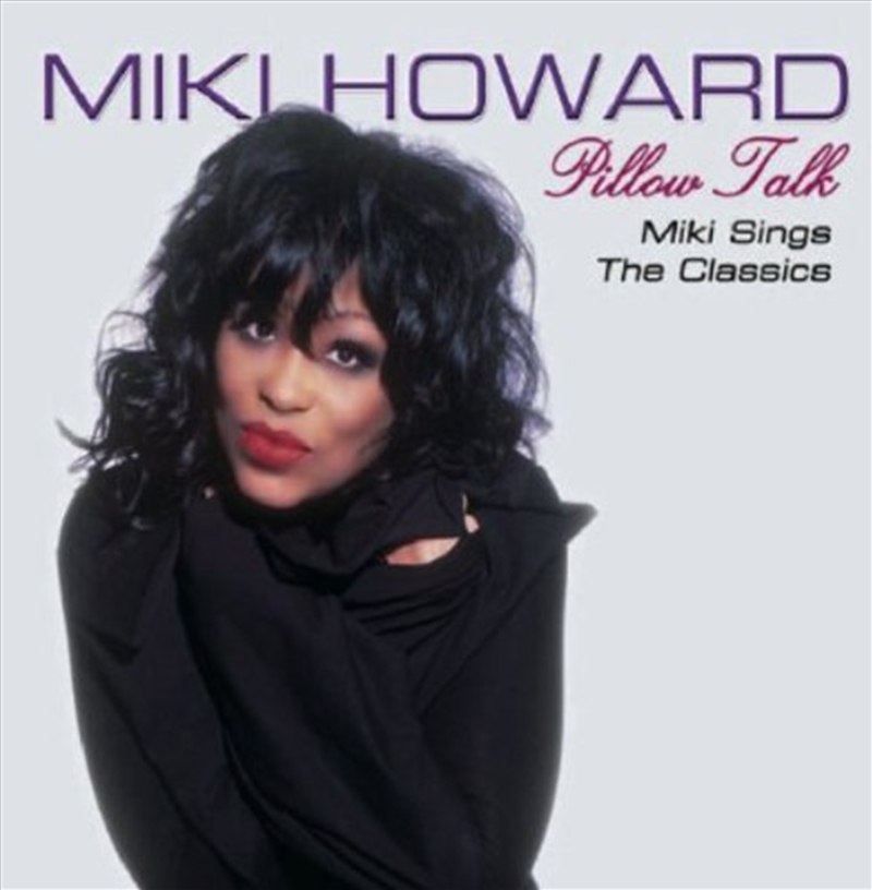 Pillow Talk: Miki Howard Sings The R&B Classics/Product Detail/Rap/Hip-Hop/RnB