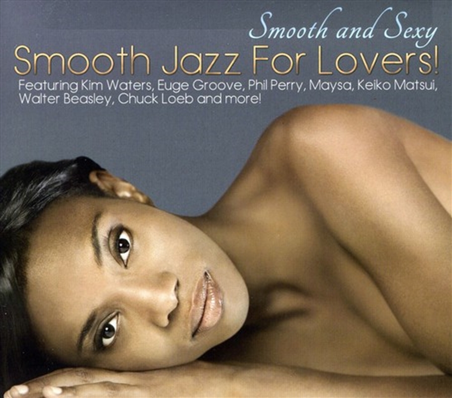 Smooth & Sexy: Smooth Jazz For Lovers/Product Detail/Jazz