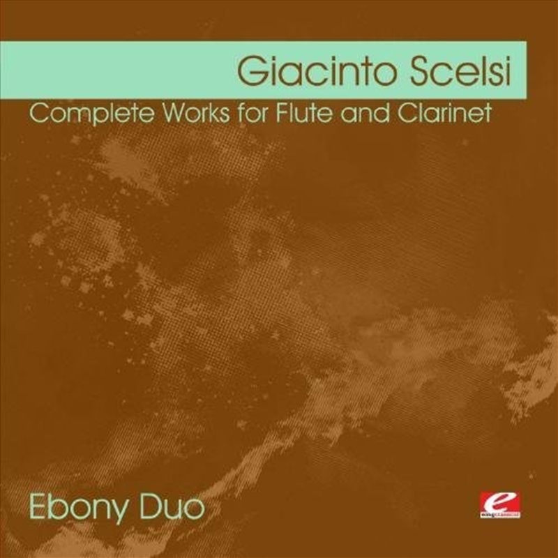 Scelsi: Complete Works For Flute And Clarinet/Product Detail/Pop