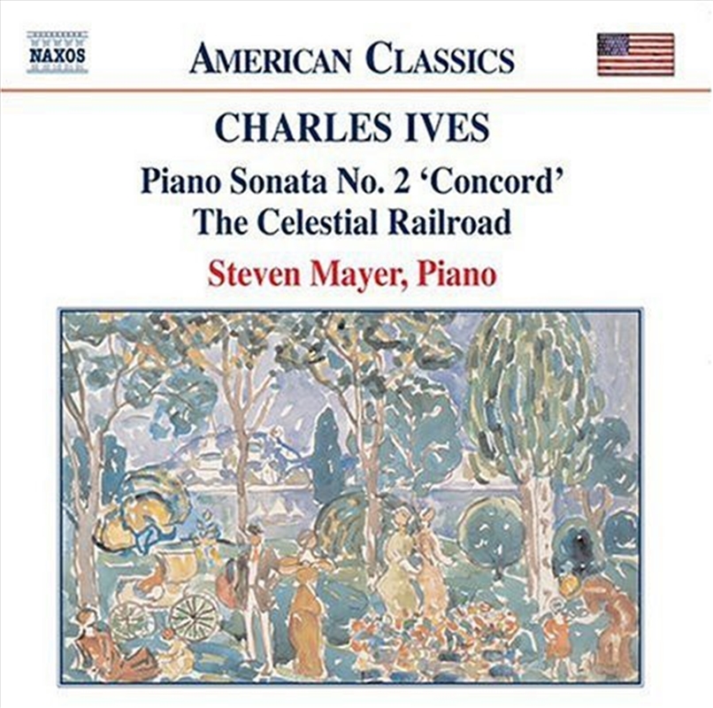 Ives - Piano Sonata No 2/The Celestial/Product Detail/Classical