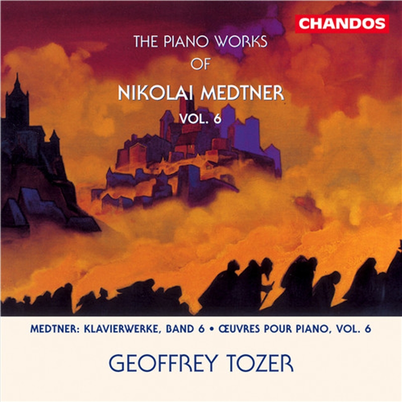 Medtner: Piano Works Volume 6/Product Detail/Classical