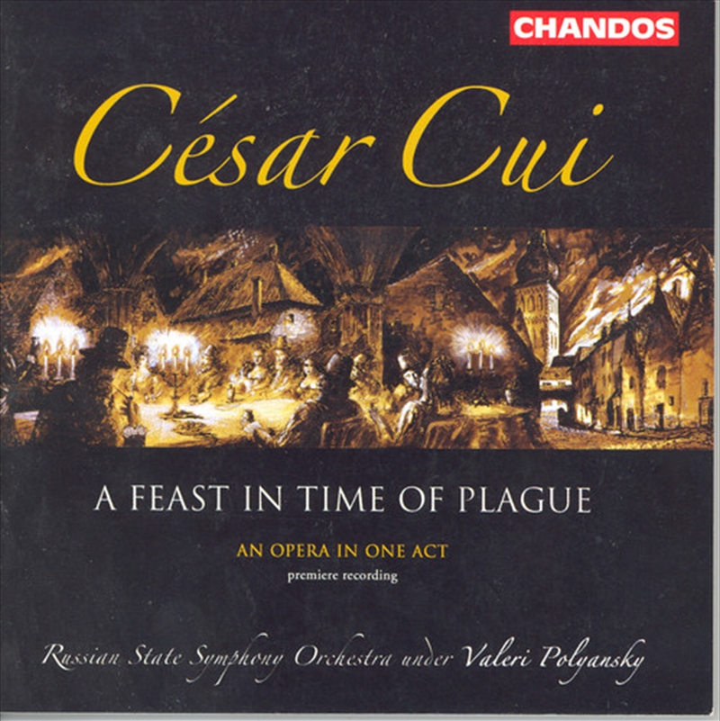 Cui: A Feast In time Of Plague/Product Detail/Classical