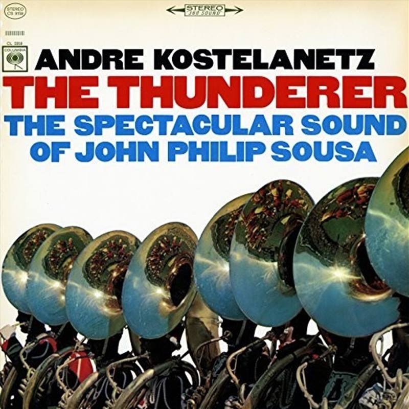 Thunderer: Spectacular Sound Of John Philip Sousa/Product Detail/Easy Listening