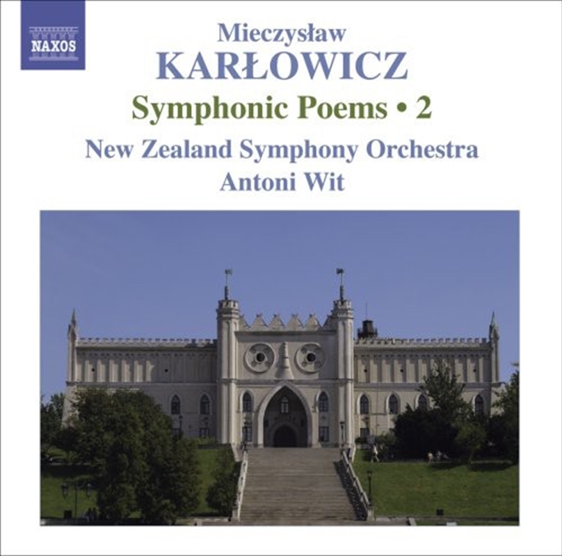 Karlowicz - Symphonic Poems Vol 2/Product Detail/Classical
