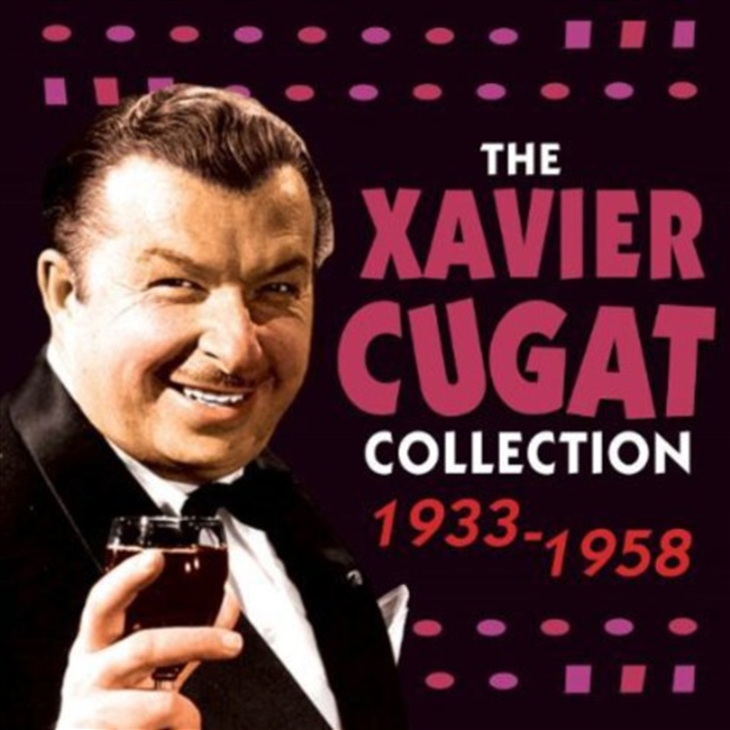 Xavier Cugat Collection 1933 - 1958/Product Detail/Easy Listening