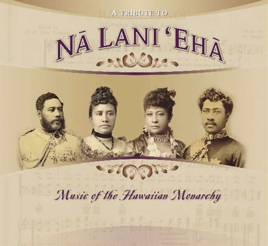 Tribute To Na Lani Eha: Hawaiaan Monarchy/Product Detail/World