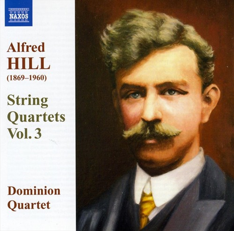 Hill - String Quartets Vol 3/Product Detail/Classical