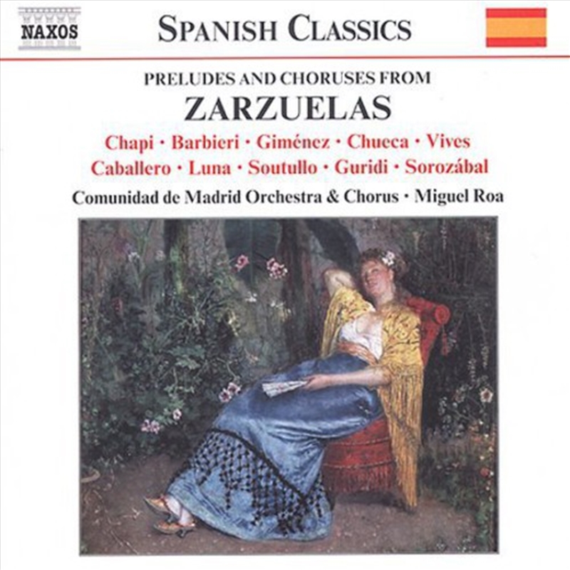 Zarzuelas: Preludes and Choruses/Product Detail/Classical