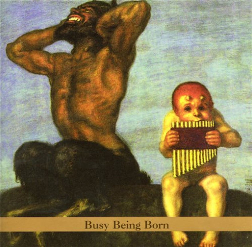 Busy Being Born/Product Detail/Pop