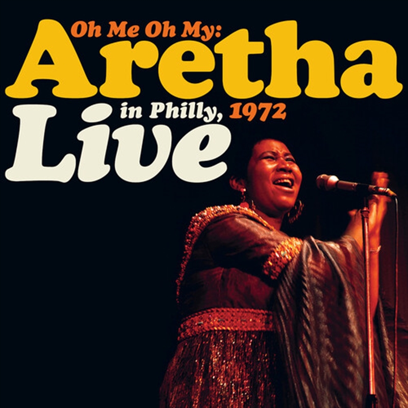 Oh Me Oh My: Aretha Live In Ph/Product Detail/R&B