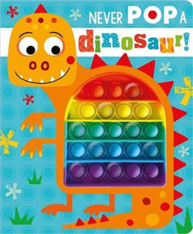 Never Pop A Dinosaur!/Product Detail/Childrens Fiction Books