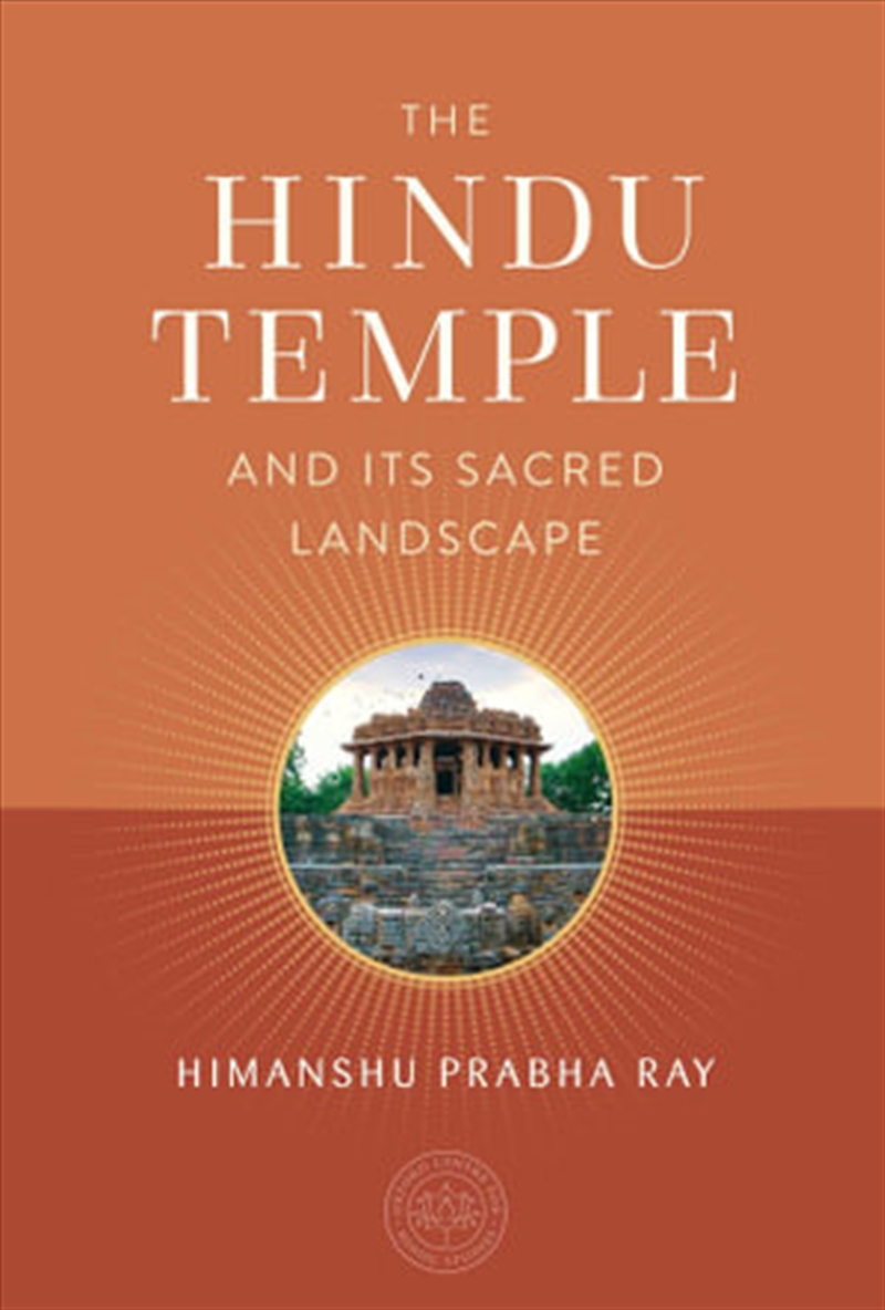 The Hindu Temple and Its Sacred Landscape/Product Detail/Religion & Beliefs
