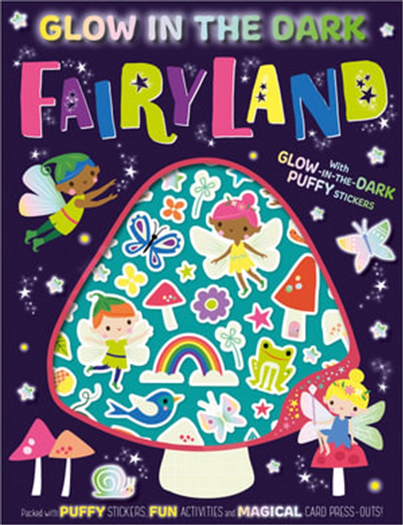 Glow In The Dark: Fairyland With Glow-In-The-Dark Puffy Stickers/Product Detail/Kids Activity Books